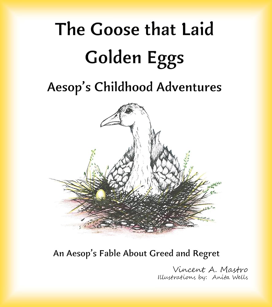 The Goose that Laid Golden Eggs